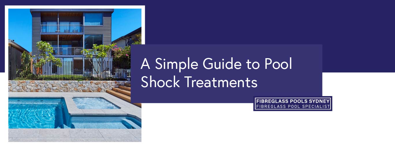 a-simple-guide-to-pool-shock-treatments-banner