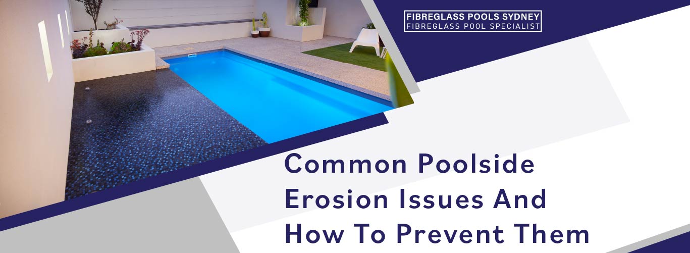 common-poolside-erosion-issues-and-how-to-prevent-them-banner