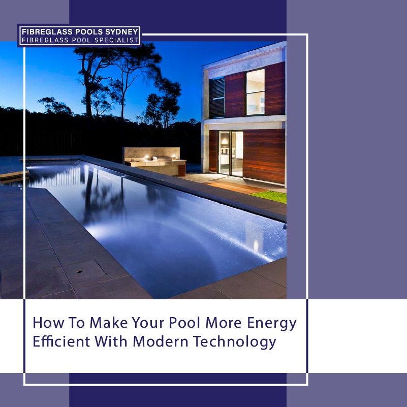 how-to-make-your-pool-more-energy-efficient-with-modern-technology-featuredimage