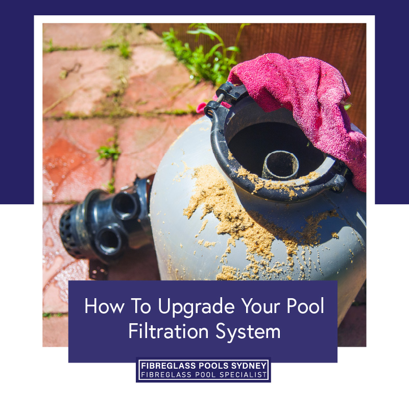 how-to-upgrade-your-pool-filtration-system-featuredimage