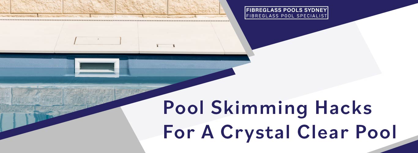 pool-skimming-hacks-for-a-crystal-clear-pool-banner