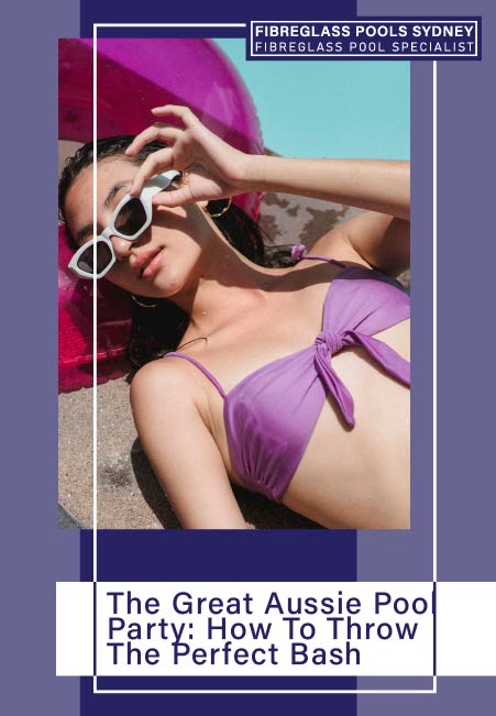 the-great-aussie-pool-party-how-to-throw-the-perfect-bash-banner-m