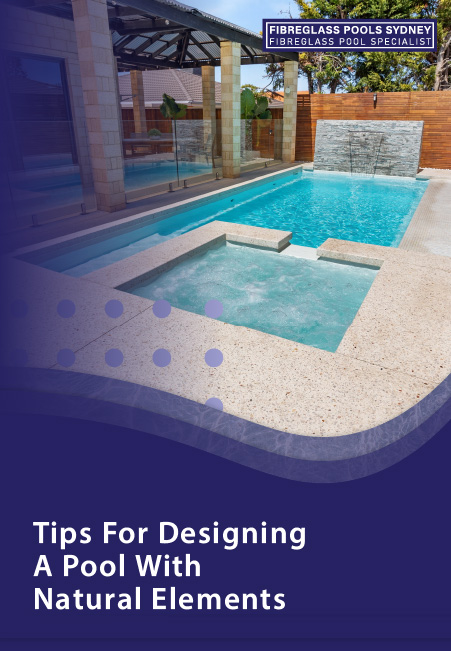 Tips For Designing A Pool With Natural Elements