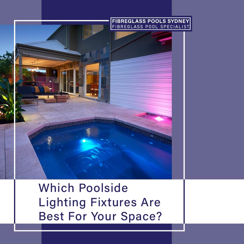 which-poolside-lighting-fixtures-are-best-for-your-space-featureimage